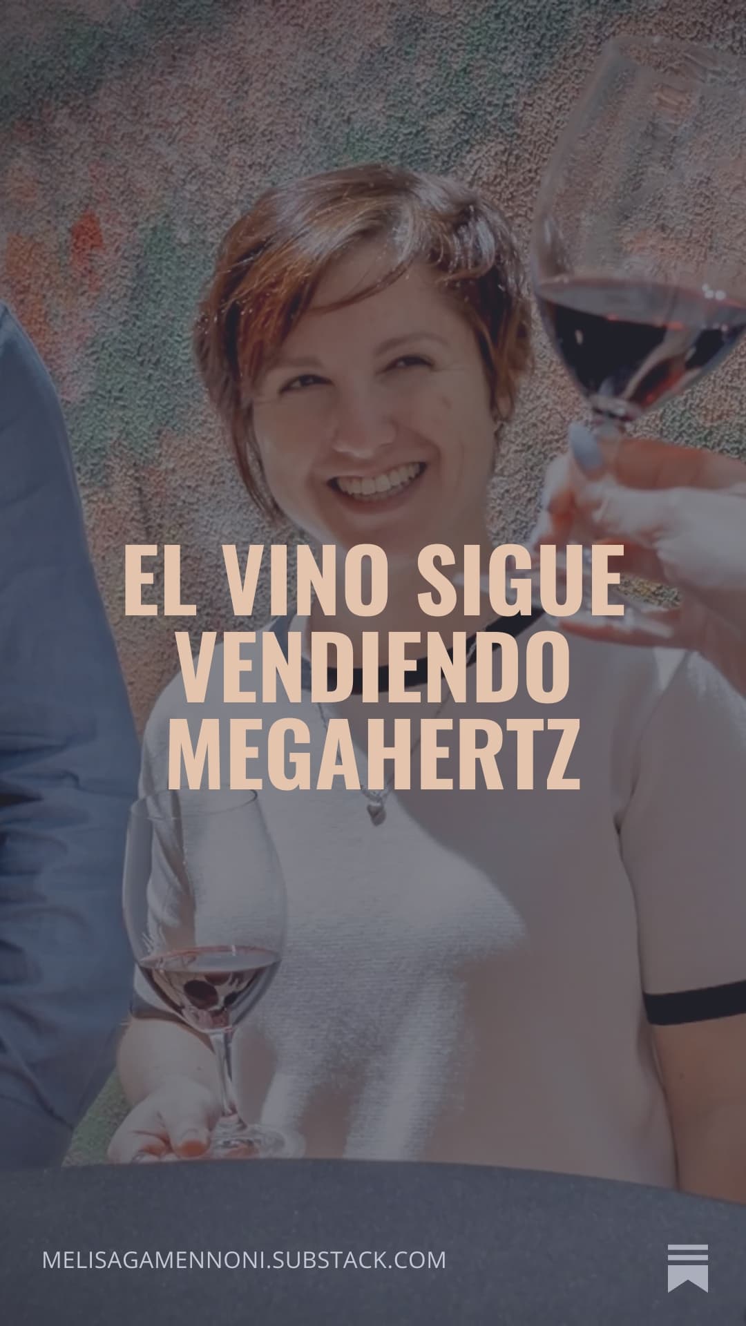 El vino sigue vendiendo megahertz